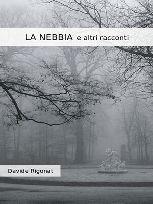 cover image of LA NEBBIA e altri racconti